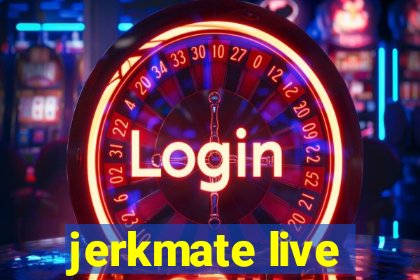 jerkmate live